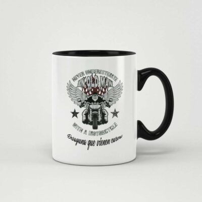 Taza Never Underestimate and Old Man with a Motorcycle