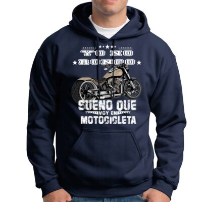 Sudadera Capucha Motera yo no ronco sueño que voy en motocicleta